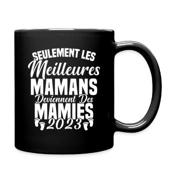 Les Meilleures Mamans Deviennent des Mamie 2023 - Mug uni - noir - Droite