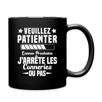 J'arrête les conneries humour - Mug uni - noir - Droite