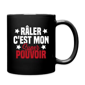 RALER C'EST MON SUPER POUVOIR - Mug uni - noir - Droite