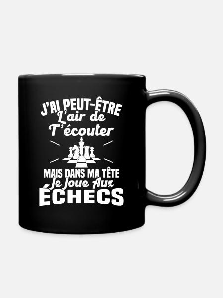 Dans matête je joue aux Échecs Cadeau Humour Échec - Mug uni - noir