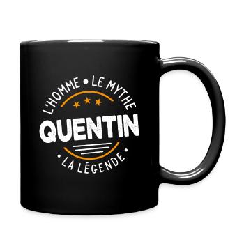Quentin L'Homme Le Mythe La Légende Cadeau Humour - Mug uni - noir - Droite