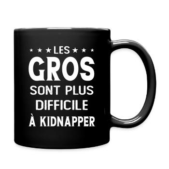 Les gros sont plus difficiles à kidnapper - Mug uni - noir - Droite