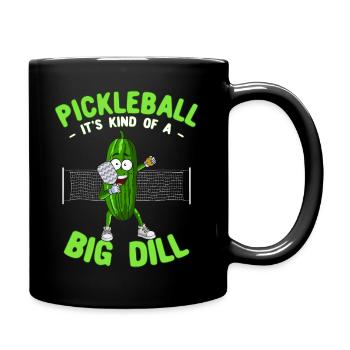 Pickleball es ist irgendwie ein großer Dill Lustige Gurke - Tasse einfarbig - Schwarz - Rechts