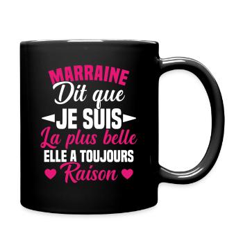 marraine dit que je suis la plus belle cadeau - Mug uni - noir - Droite