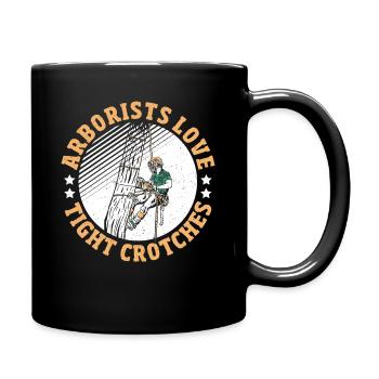 Arborists Love Tight Crotches Lumberjack Arborist - Full Colour Mug - black - Right
