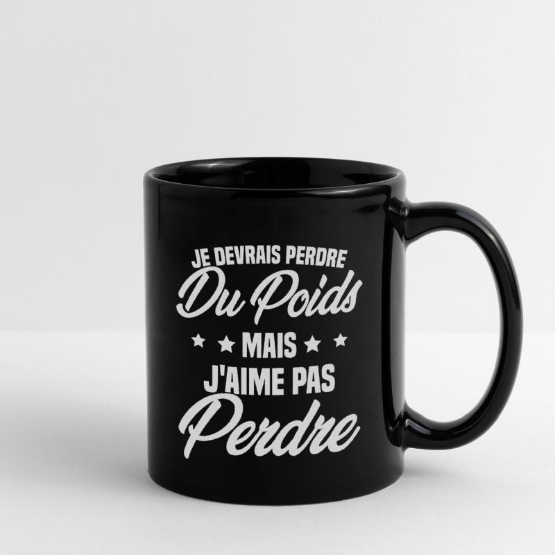 Je devrais perdre du poids mais j'aime pas perdre Mug uni