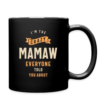 I'm The Crazy Mamaw - Mom Grandma - Full Colour Mug - black - Right