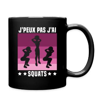 Je Peux Pas J'ai Squats Cadeau Gym - Mug uni - noir - Droite