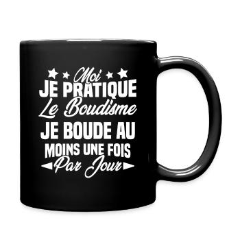je boude au moins une fois par jour - Mug uni - noir - Droite