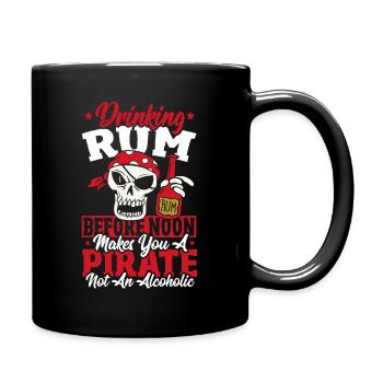 Drinking Rum Before Noon Makes You A Pirate - Full Colour Mug - black - Right