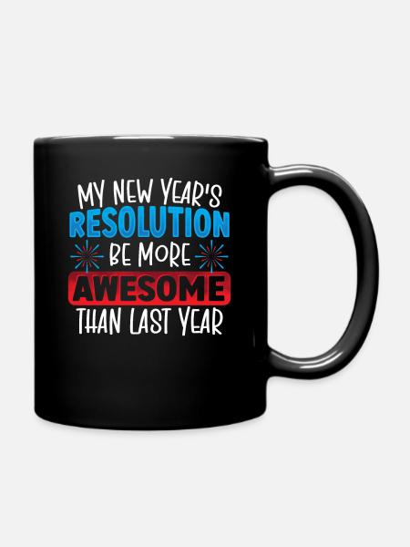 My New Year's Resolution New Years Eve - Full Colour Mug - black