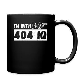 I'm with Stupid 404 Error Programmer Coding - Tasse einfarbig - Schwarz - Rechts