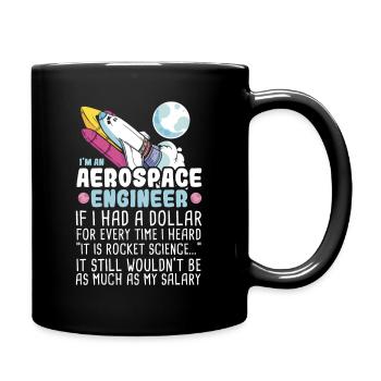 I’m an Aerospace Engineer Rocket Science - Tasse einfarbig - Schwarz - Rechts