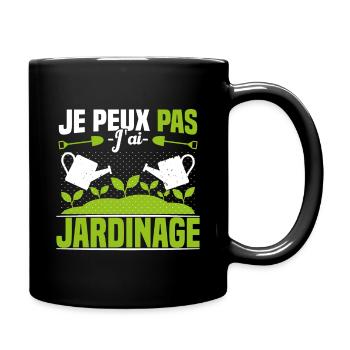 Je Peux Pas J'ai Jardinage Jardinier Humour Cadeau - Mug uni - noir - Droite