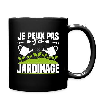 Je Peux Pas J'ai Jardinage Jardinier Humour Cadeau - Mug uni - noir - Droite