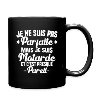 Je ne suis pas parfaite mais je suis motarde - Mug uni - noir - Droite