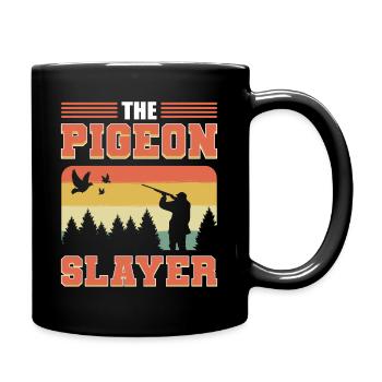 The Pigeon Slayer Pigeon Hunting Pigeon Hunter - Tasse einfarbig - Schwarz - Rechts