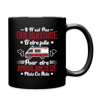 Folle Et Ambulancière Humour Cadeau - Mug uni - noir - Droite