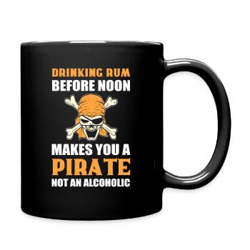 Drinking Rum Before Noon Makes You A Pirate Not - Full Colour Mug - black - Right