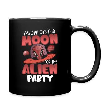 I'm off on the Moon for the Alien Party Aliens - Full Colour Mug - black - Right