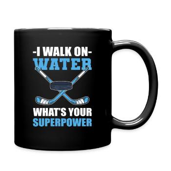 I Walk On Water Whats Your Superpower Ice Hockey - Full Colour Mug - black - Right