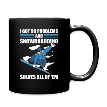 I Got 99 Problems and Snowboarding Solves All Of - Full Colour Mug - black - Right