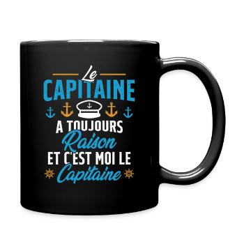Le Capitaine A Toujours Raison C'est Moi Capitaine - Mug uni - noir - Droite