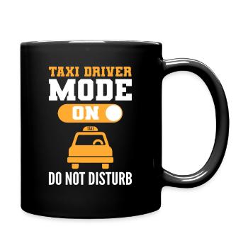 Taxi Driver Mode On Please Do Not Disturb Taxi - Tasse einfarbig - Schwarz - Rechts