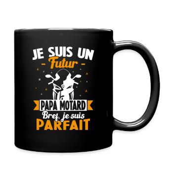 Je suis un Futur Papa Motard bref je suis parfait - Mug uni - noir - Droite
