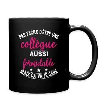 Collègue Formidable / humour femme collègue - Mug uni - noir - Droite