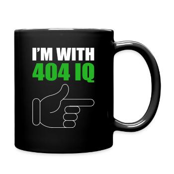 I'm with Stupid 404 Error Programmer Coding - Tasse einfarbig - Schwarz - Rechts