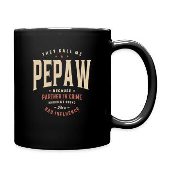 They Call Me Pepaw Because Partner in Crime Funny - Full Colour Mug - black - Right