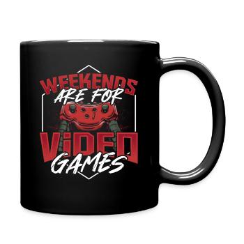 Weekends Are For Video Games Gamer Gaming - Tasse einfarbig - Schwarz - Rechts