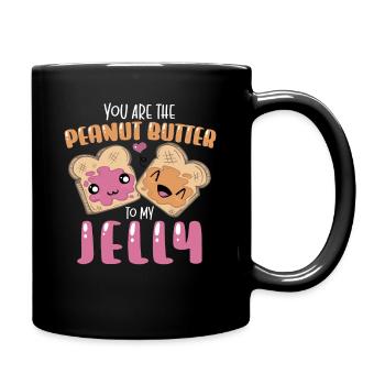You Are The Peanut Butter To My Jelly Peanut - Tasse einfarbig - Schwarz - Rechts