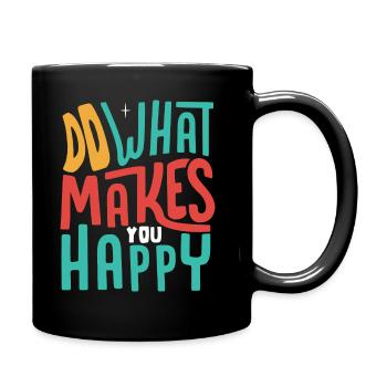 Faites ce qui vous rend heureux - Mug uni - noir - Droite