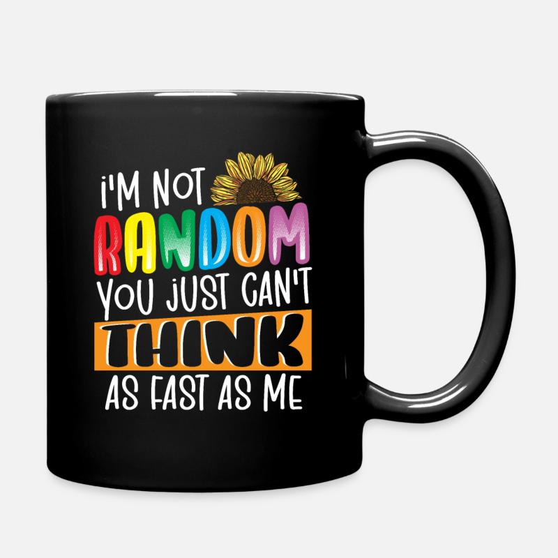 I'm Not Random ADHD Awareness ADHD Survivor - Tasse einfarbig - Schwarz
