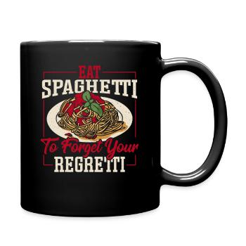 Mangez des spaghettis pour oublier vos pâtes Regretti - Mug uni - noir - Droite