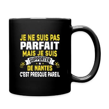 Pas Parfait mais Je suis Supporter de Nantes - Mug uni - noir - Droite
