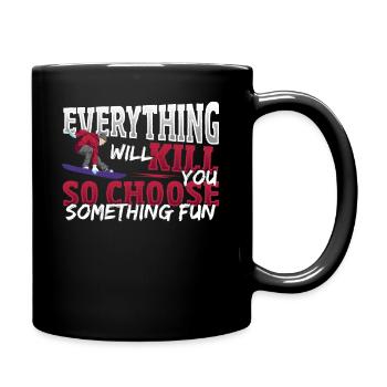 Tout vous tuera Choisissez le snowboard amusant - Mug uni - noir - Droite