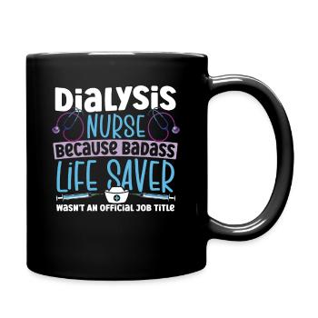 Dialysis Nurse Official Job Title Nephrology - Full Colour Mug - black - Right