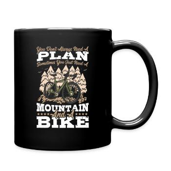 Parfois, vous avez juste besoin d’une montagne et d’un VTT à vélo - Mug uni - noir - Droite