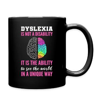 Dyslexia Awareness Dyslexia Warrior - Tasse einfarbig - Schwarz - Rechts