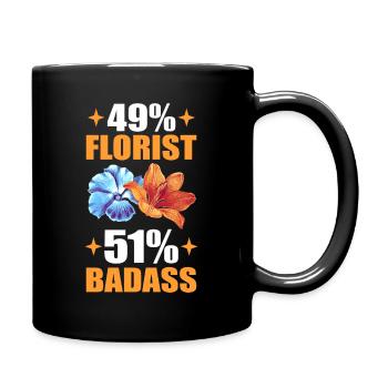 49% Florist 51% Badass Floristry Floral Flower - Tasse einfarbig - Schwarz - Rechts