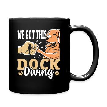 We Got This Dock Diving Dog Jumping - Full Colour Mug - black - Right