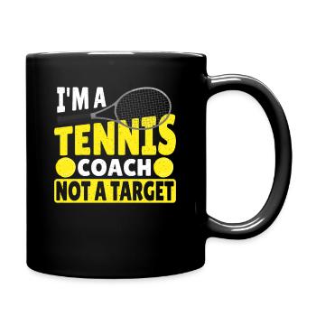 I'm A Tennis Coach Not A Target Tennis Player - Tasse einfarbig - Schwarz - Rechts