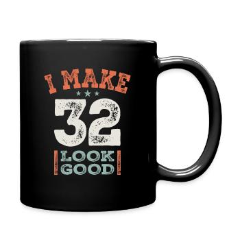 32 Birthday Funny 32 Years Old - Full Colour Mug - black - Right