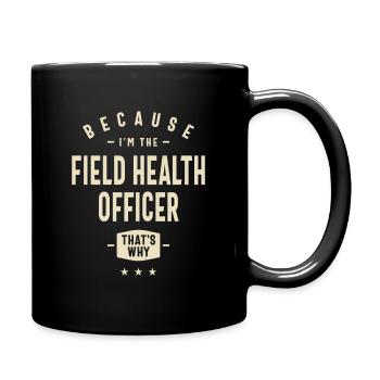 Field Health Officer Job Title Occupation Birthday - Full Colour Mug - black - Right
