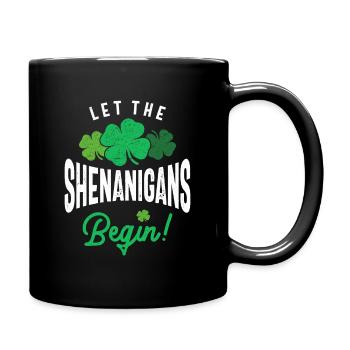 Let The Shenanigans Begin St Patricks Day - Full Colour Mug - black - Right