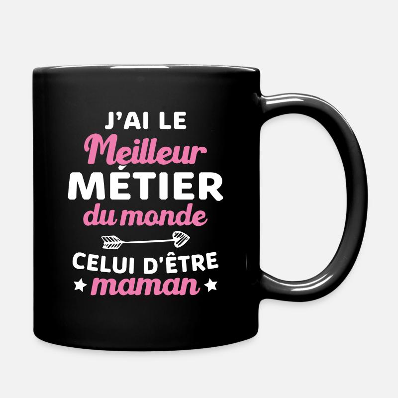 Le Meilleur Métier du Monde, celui d'être Maman - Mug uni - noir