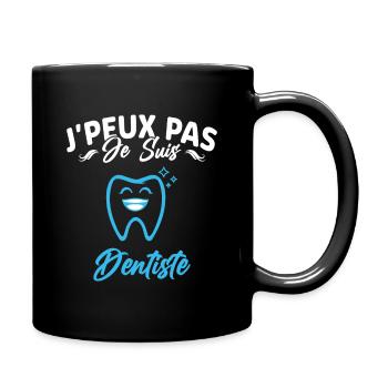J'peux pas je suis Dentiste Cadeau Originale - Mug uni - noir - Droite